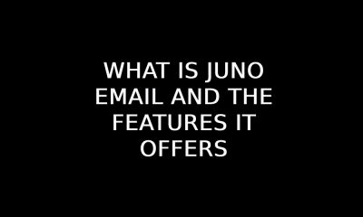 What Is Juno Email
