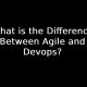 Difference Between Agile and Devops
