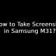 How to Take Screenshot in Samsung M31