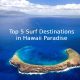 Surf Destinations in Hawaii Paradise